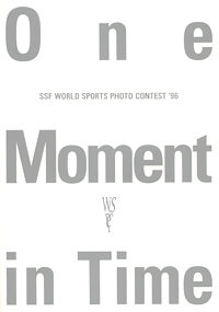 SSF世界スポーツフォトコンテスト写真集「One Moment in Time」　1996年写真集